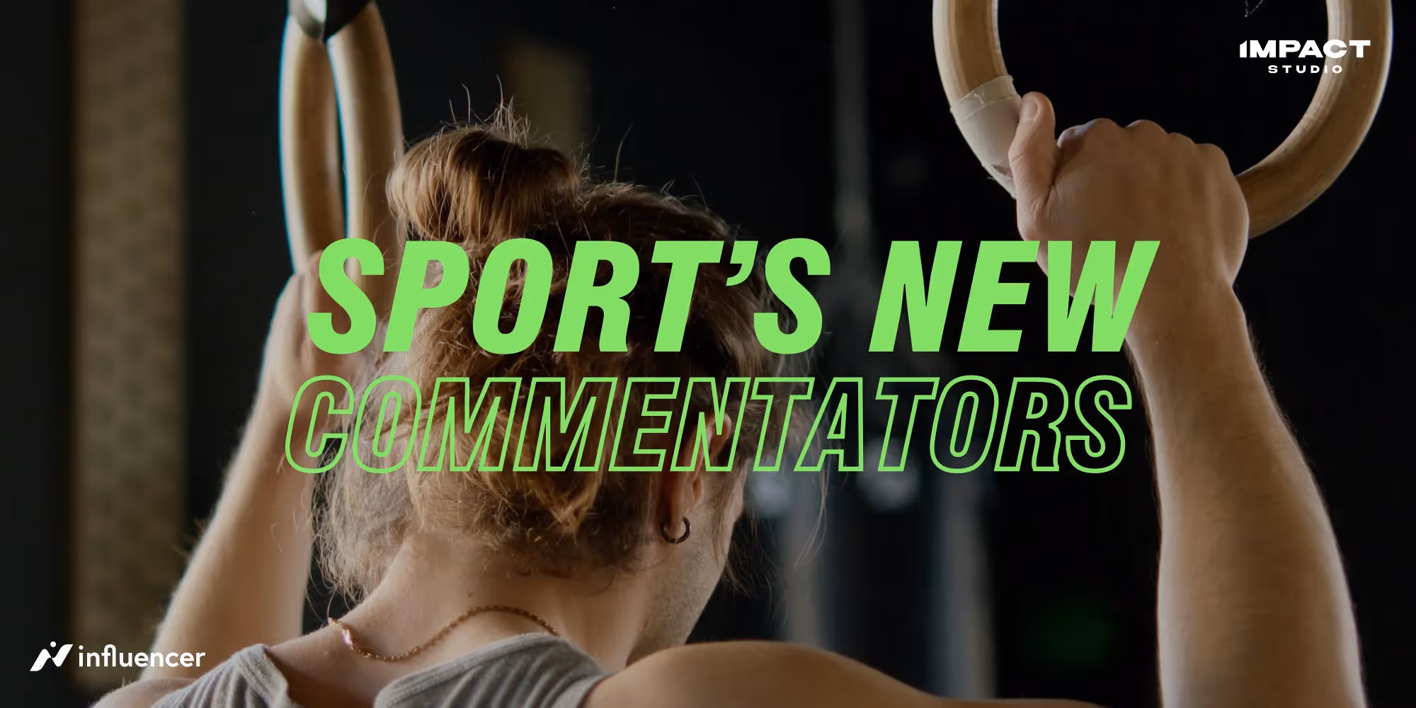 Impact Studio Drop #2: Sport's New Commentators