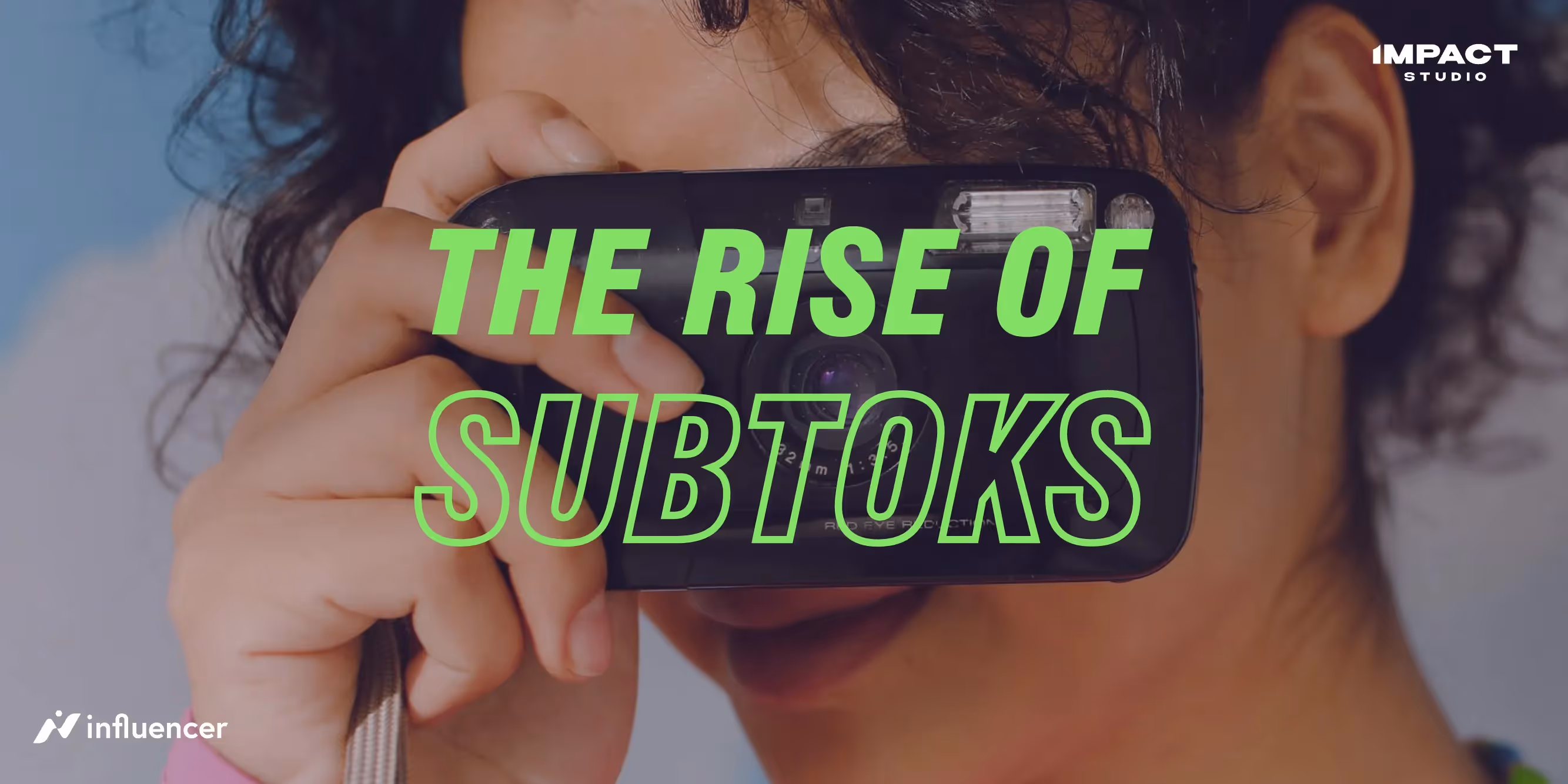 Impact Studio Drop #5: The Rise of SubToks