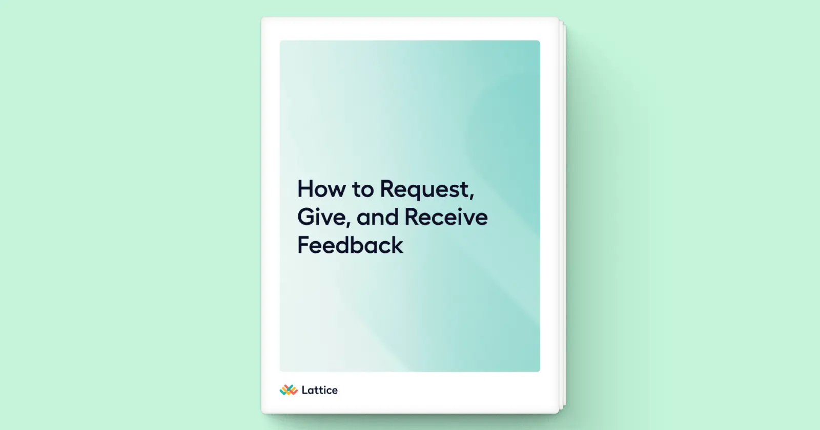 Cover of the Lattice workbook How to Request, Give, and Receive Feedback