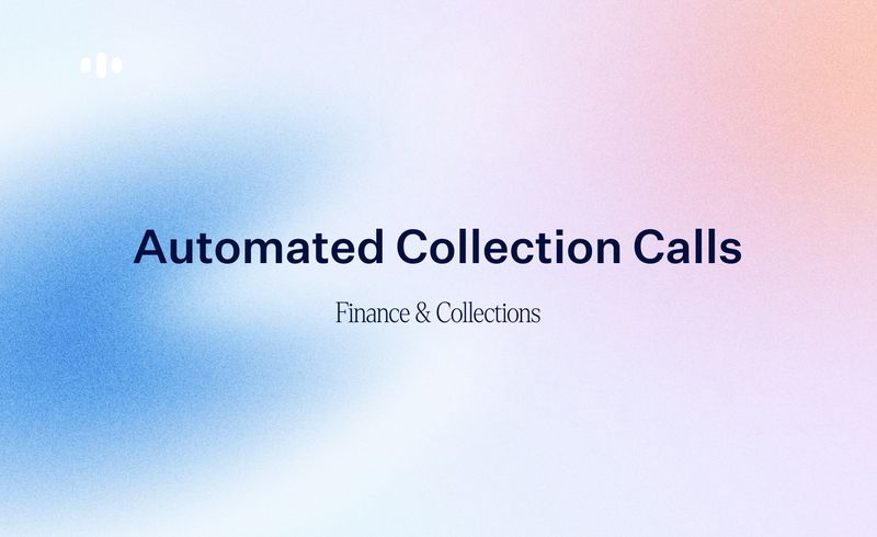 Automated Collection Calls: How Businesses Use AI to Recover Payments ...