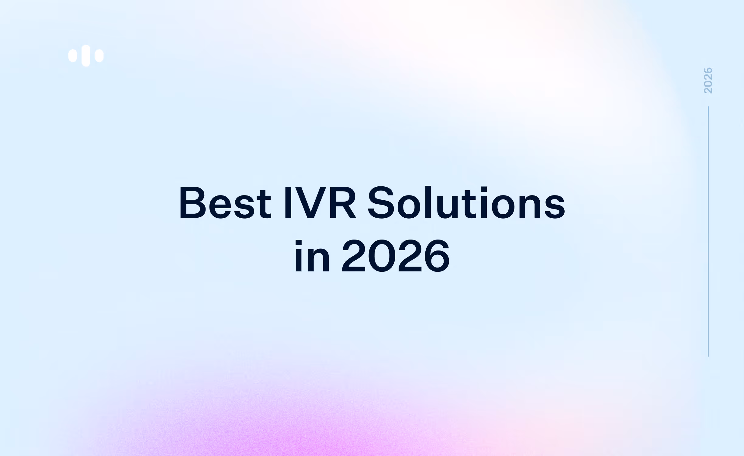 8 Best IVR Solutions in 2026: Tested and Ranked