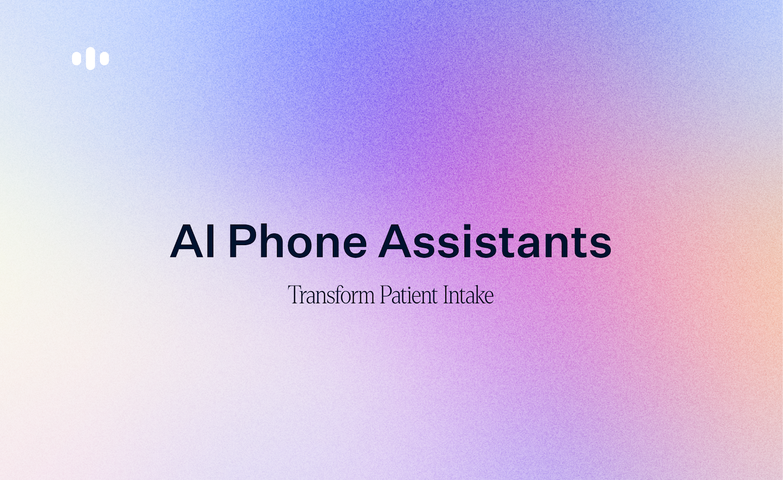 How AI Phone Assistants Are Transforming Patient Intake
