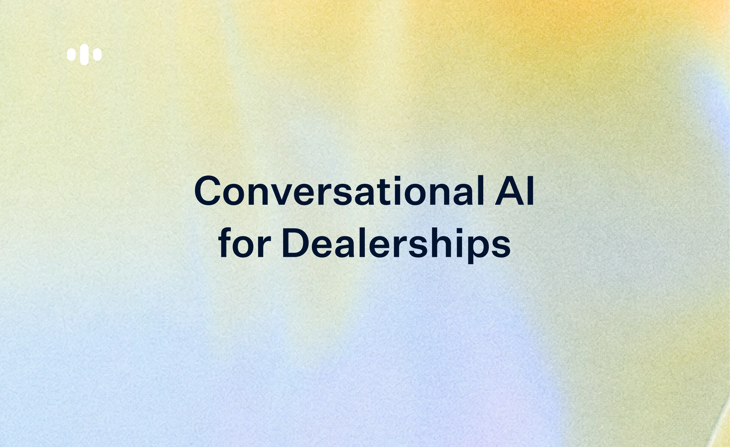 Conversational AI for Dealerships: Use Cases, Benefits, and How to Start