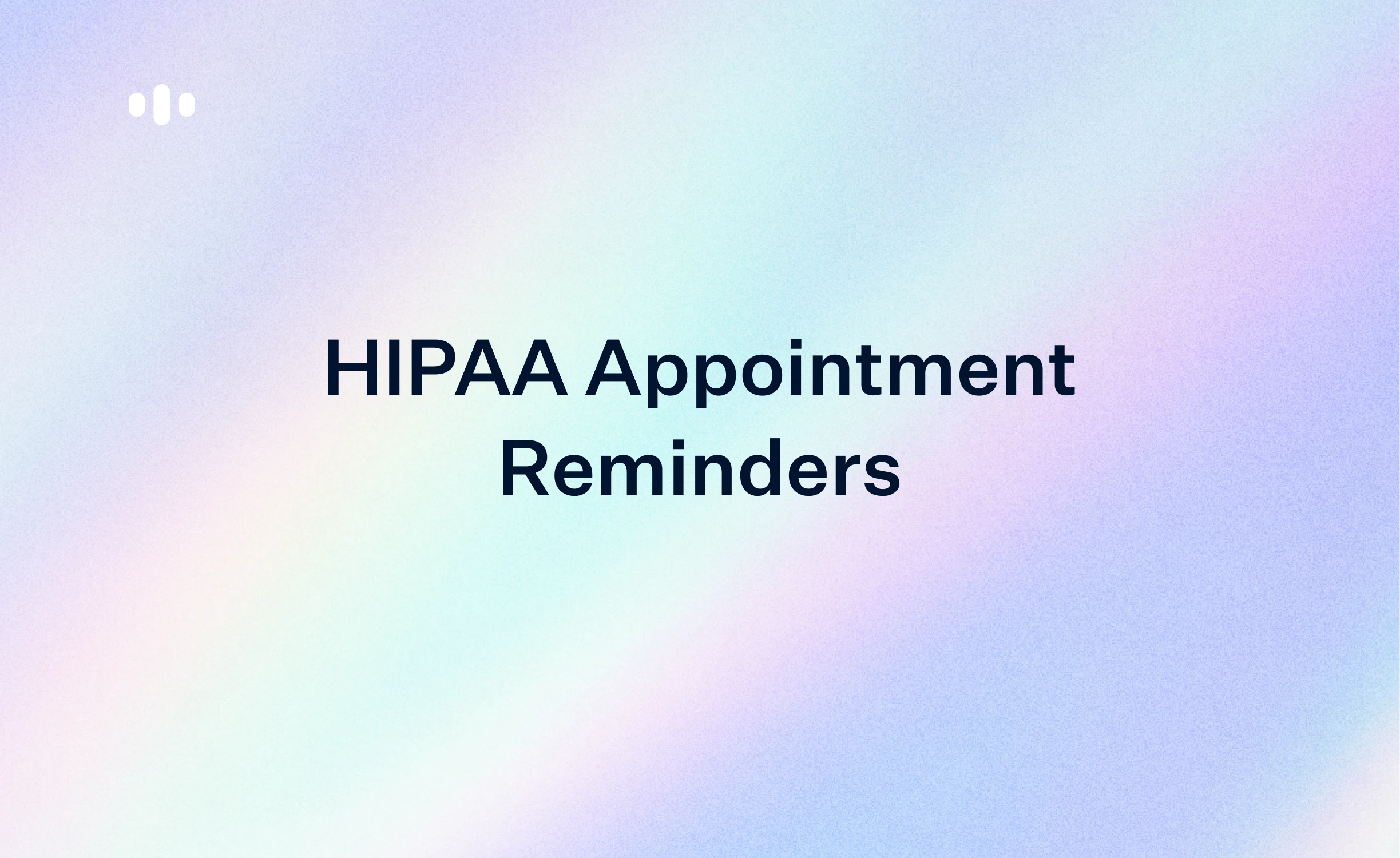 الذكاء الاصطناعي الصوتي لتذكيرات المواعيد المتوافقة مع HIPAA: ما تحتاج العيادات إلى معرفته