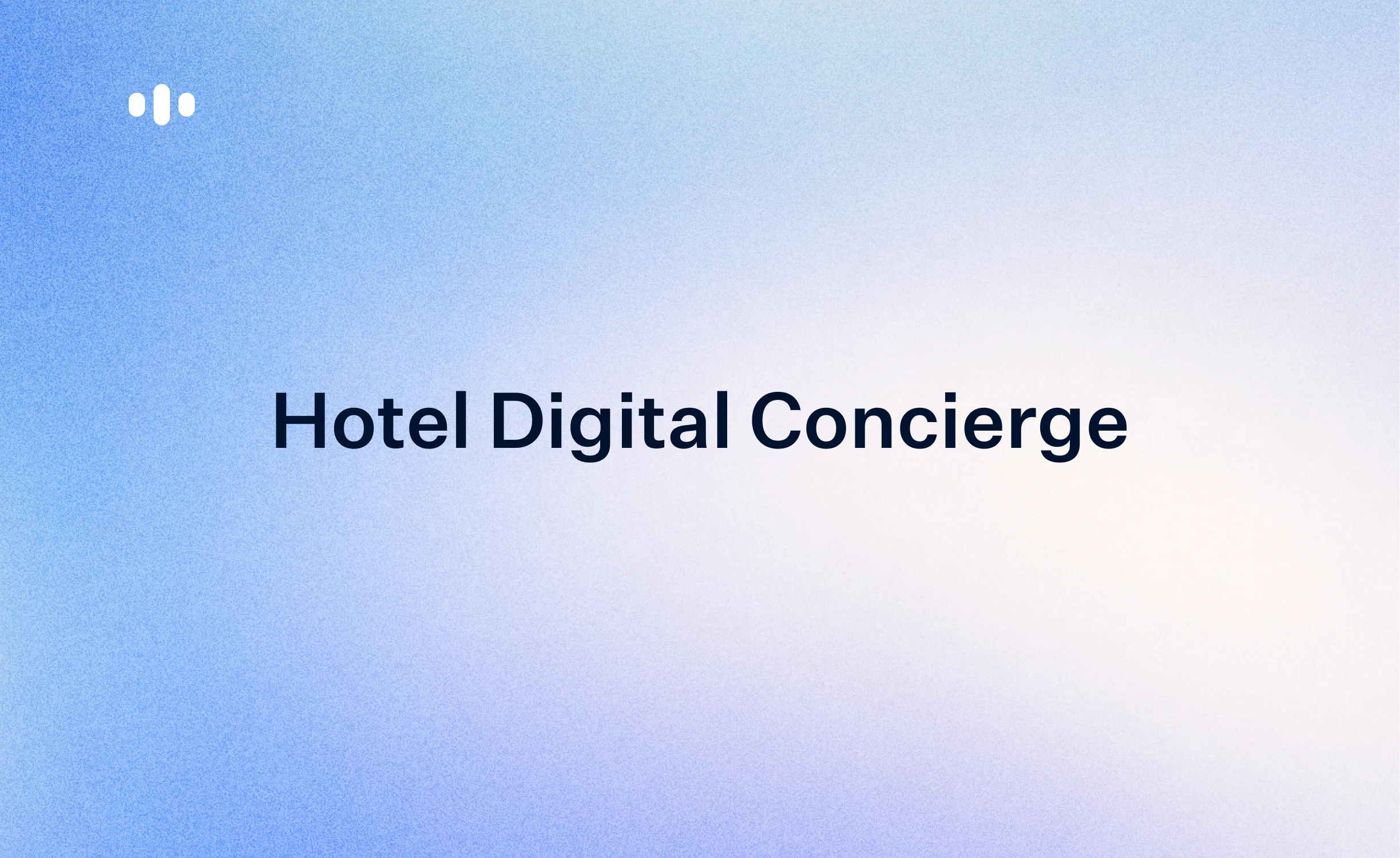 Hotel Digital Concierge: What It Is, Benefits, and How to Choose One