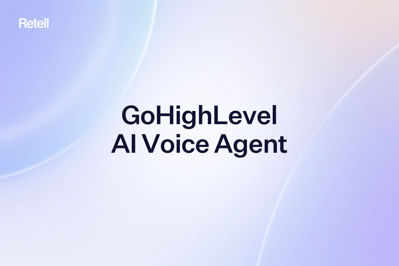 Build a GoHighLevel AI Voice Agent That Calls Every Lead in Under 60 Seconds
