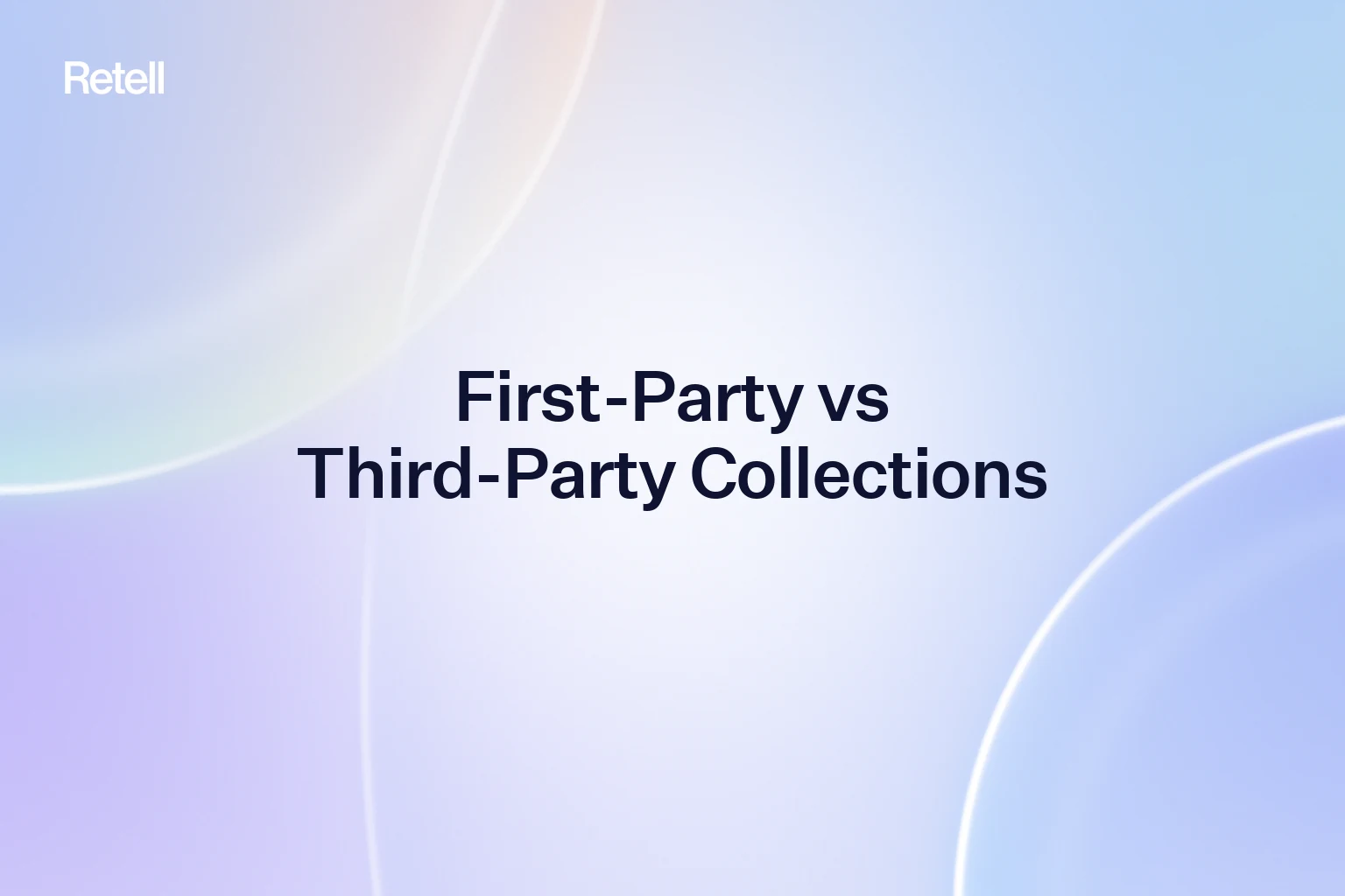 First-Party vs Third-Party Collections: Which One AI Calling Actually Fits