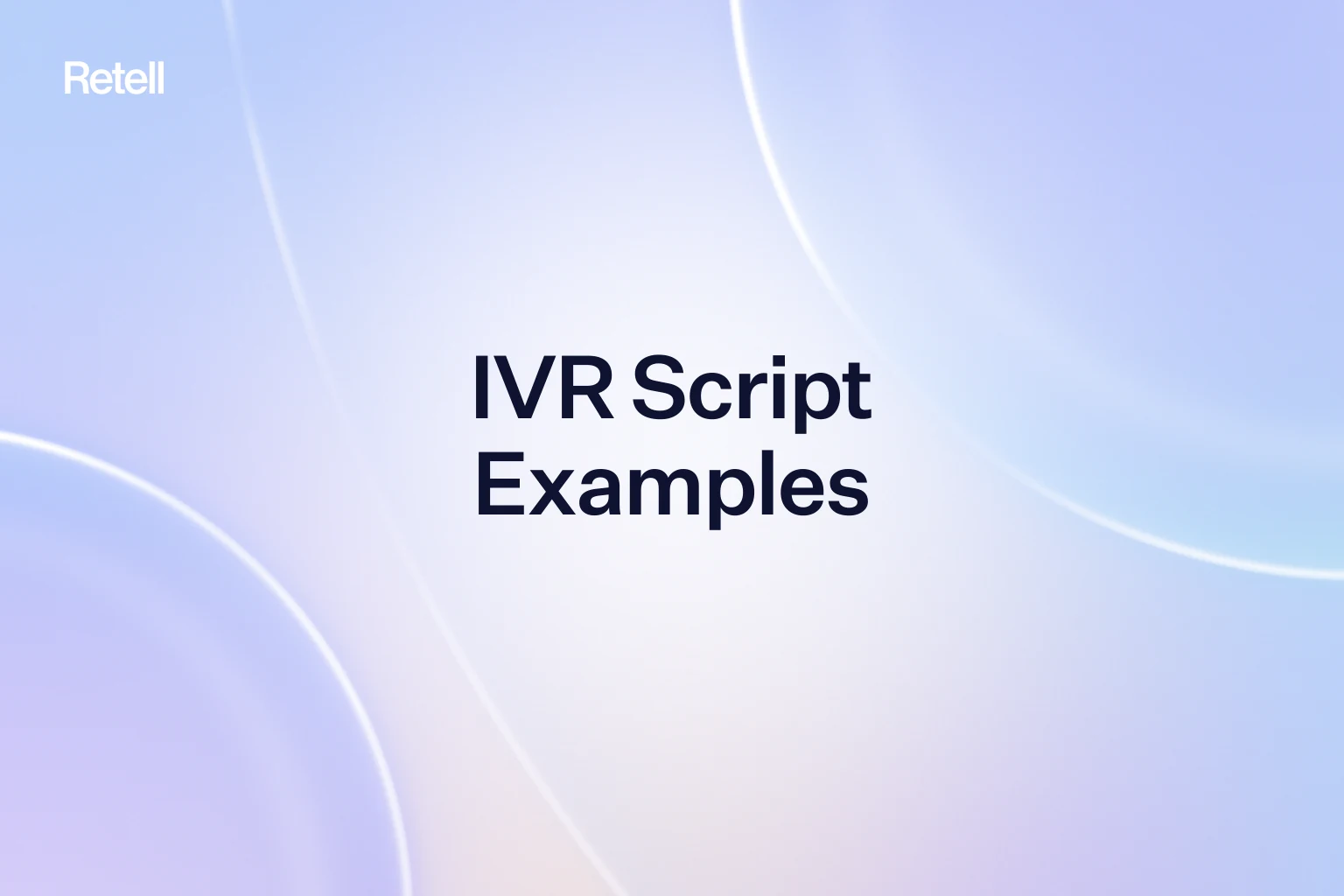 IVR Script Examples You Can Copy, and Where They Break