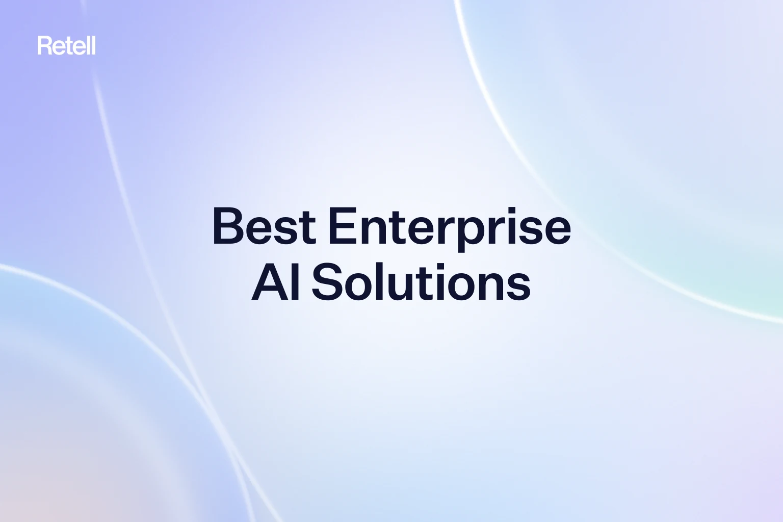 Best Enterprise AI Solutions in 2026: Tested and Ranked