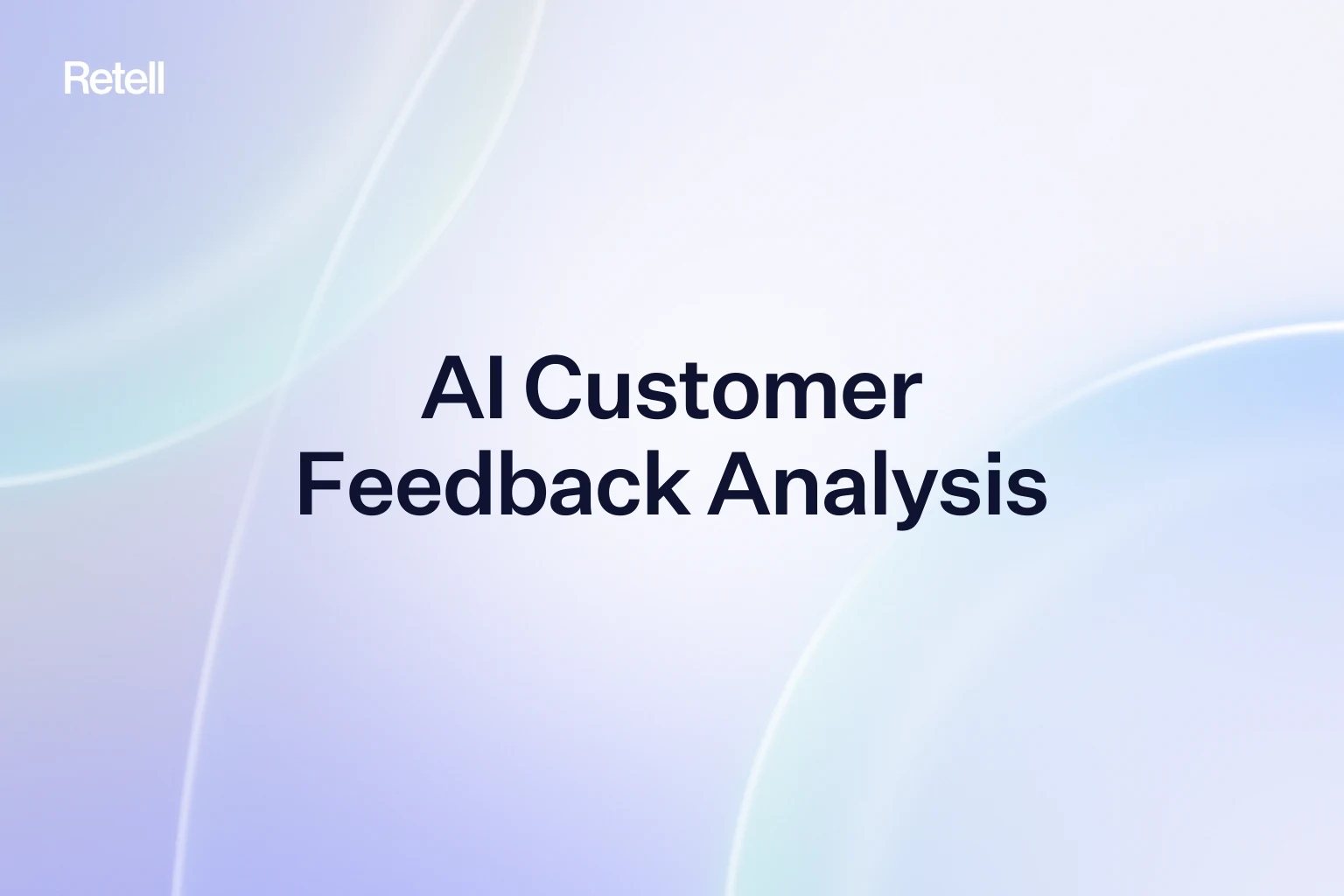 AI Customer Feedback Analysis: Benefits, Use Cases and Setup