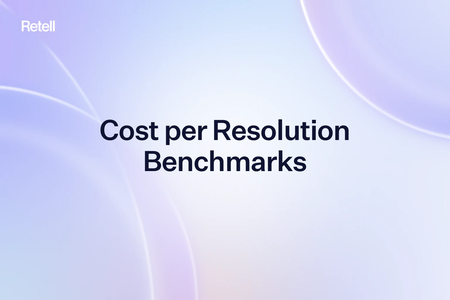 Call Center Cost per Call and Cost per Resolution Benchmarks