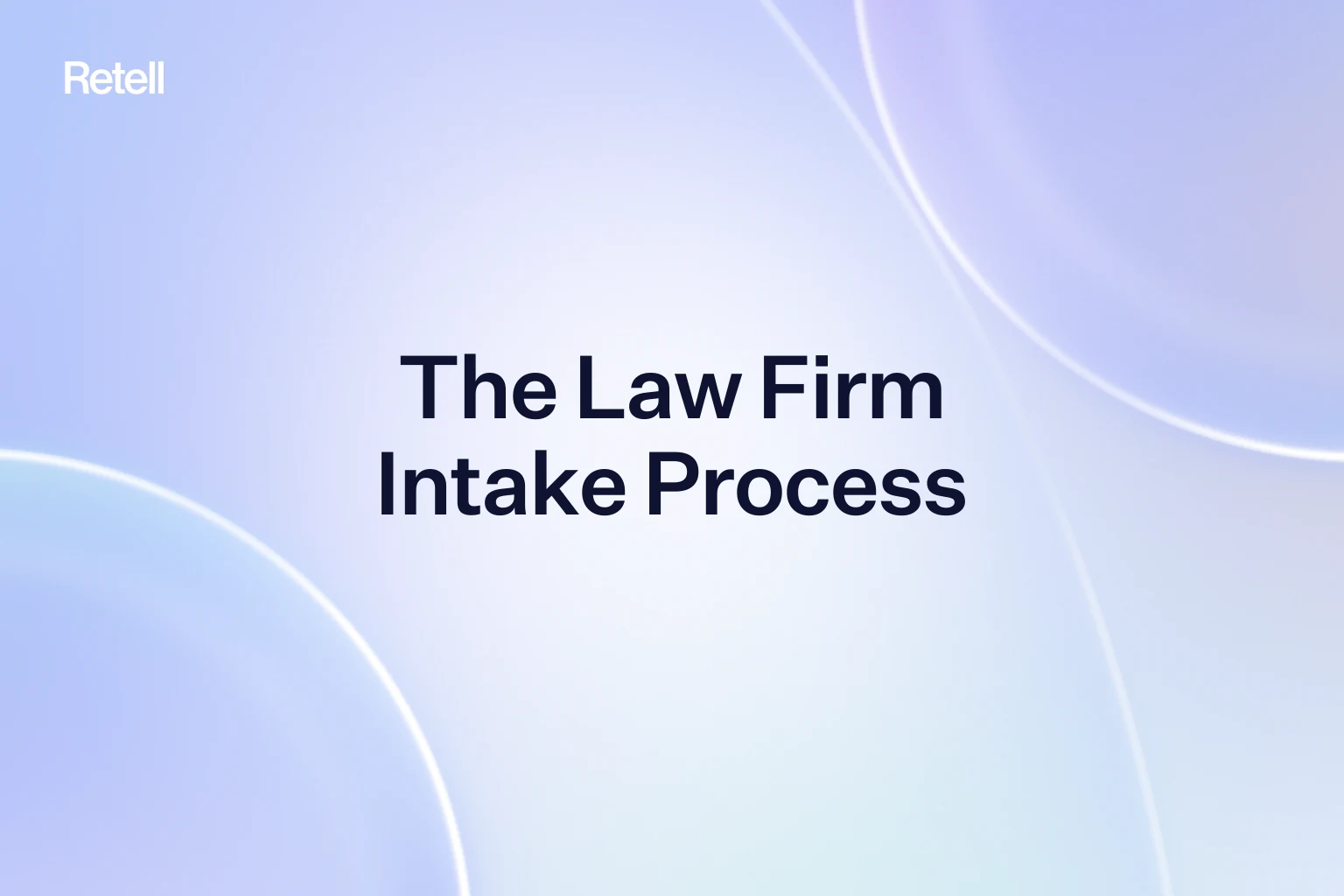 Law Firm Intake Process: The Questions, Conflict Checks and Handoffs to Build Into AI Calls