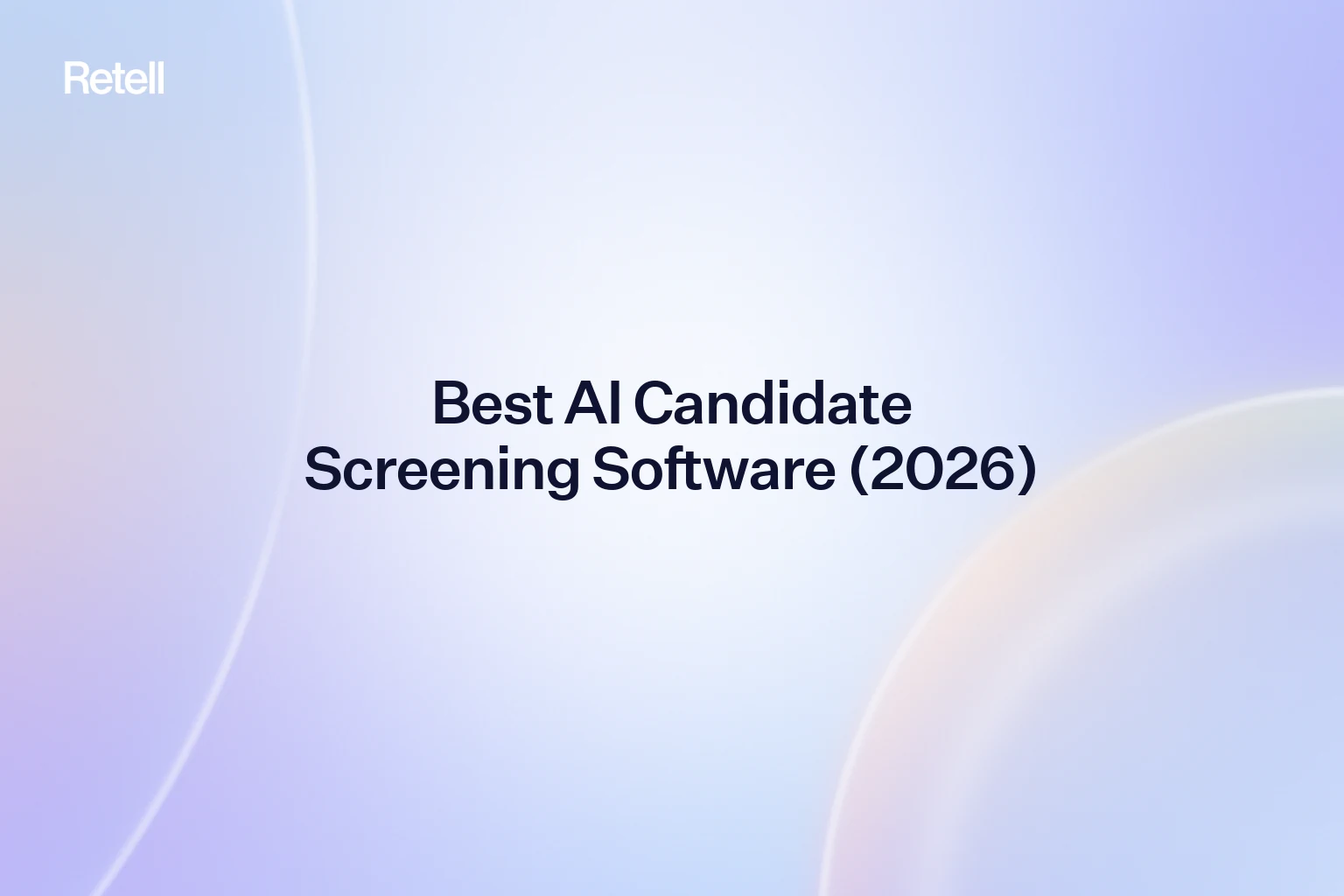 Best AI Candidate Screening Software (2026)