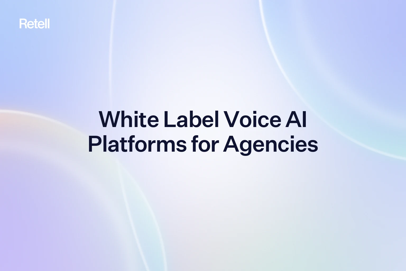 Best White Label Voice AI Platforms for Agencies (2026)