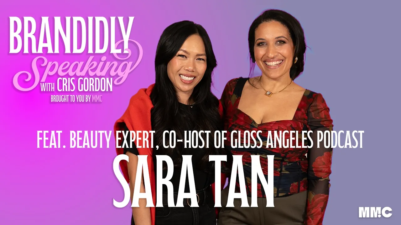 Brandidly Speaking Episode 4 | Sara Tan on How to Create a Beauty PR Launch That Lasts 