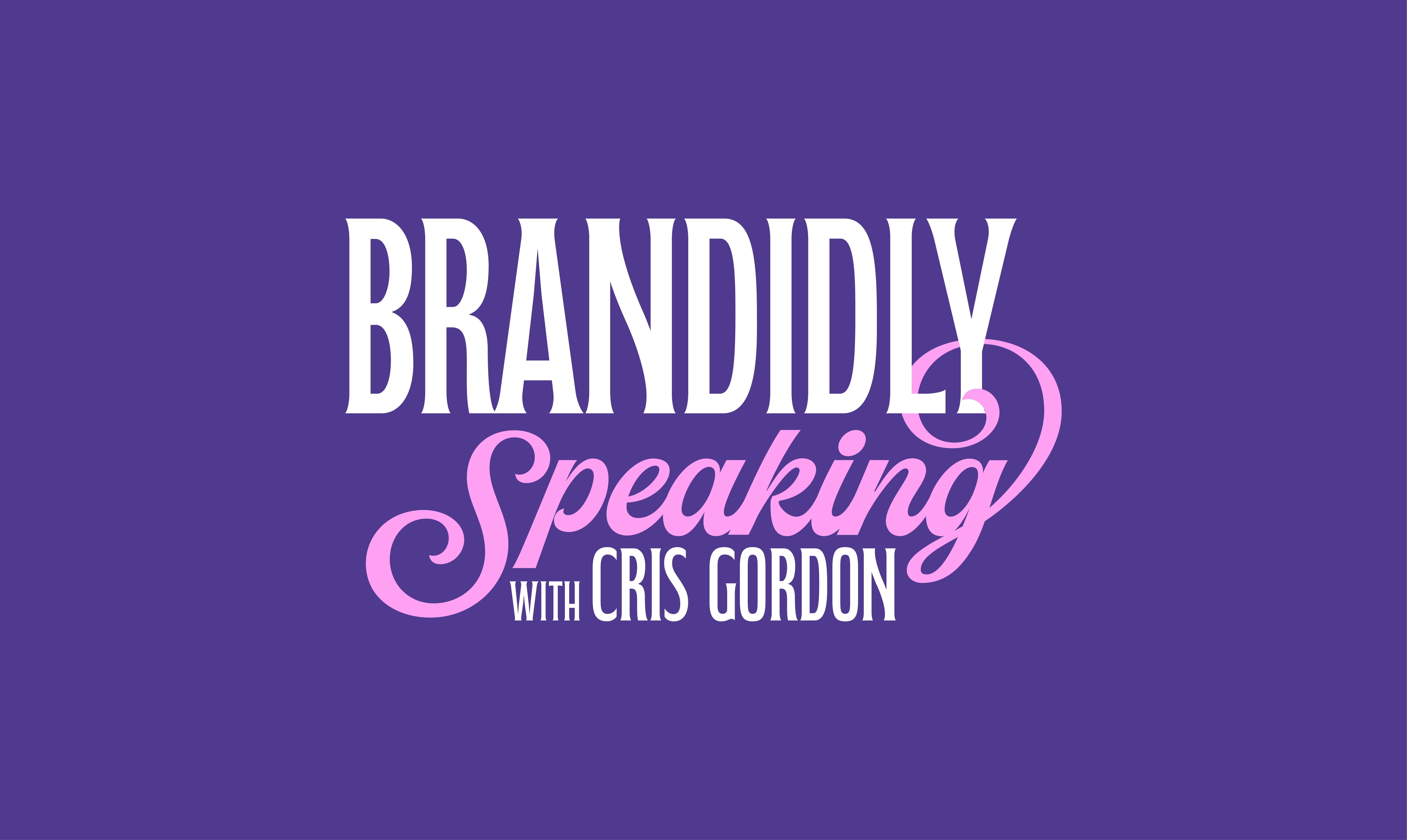 Brandidly Speaking Episode 2 | Why Brandidly Speaking Exists: Cutting Through the Noise in Modern Marketing