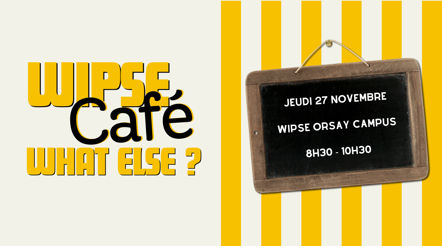 WIPSE Café 3ᵉ édition