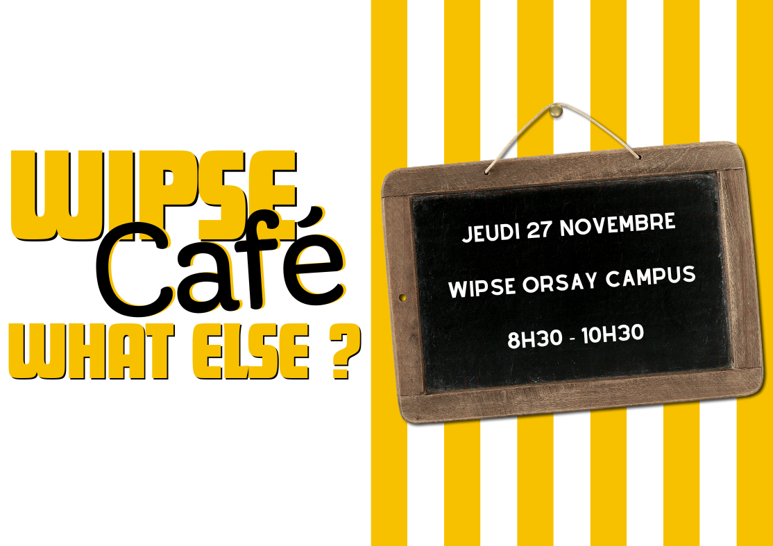WIPSE Café 3ᵉ édition