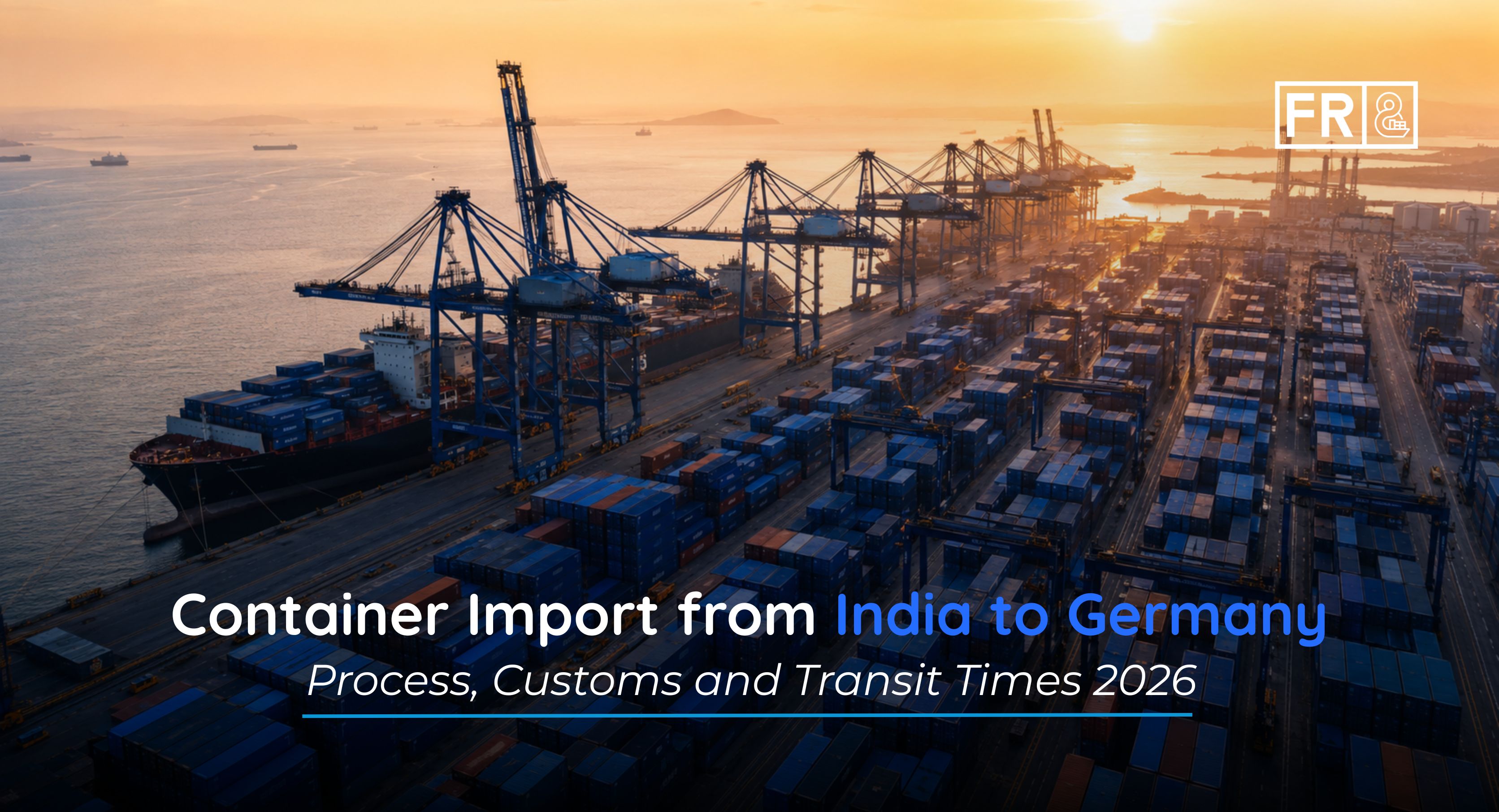 Containerterminal Nhava Sheva bei Mumbai, Container Import aus Indien nach Deutschland 2026