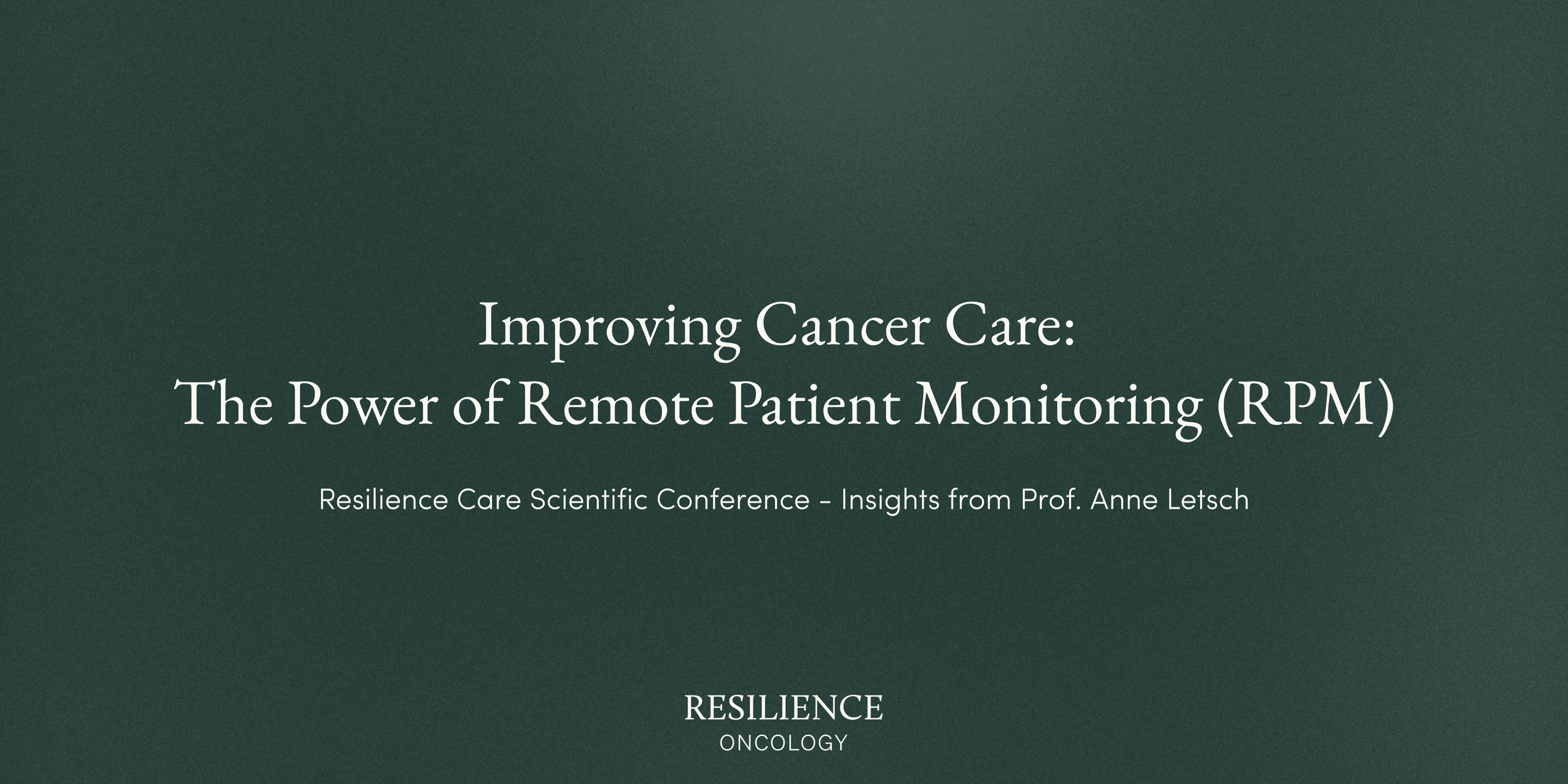 Improving Cancer Care: The Power of Remote Patient Monitoring (RPM)