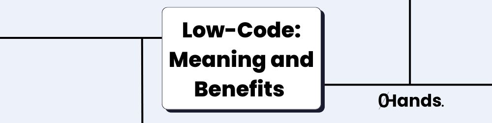 What is Low-Code