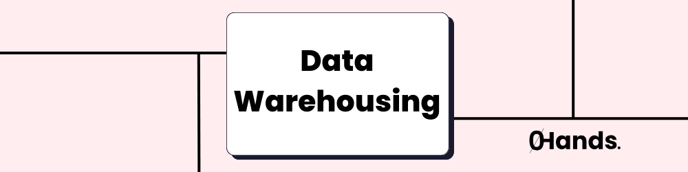 What is Data Warehousing?