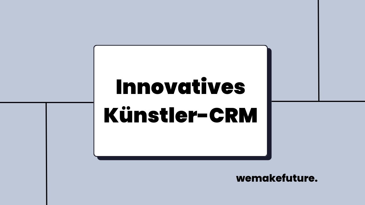 Innovatives Künstler-CRM