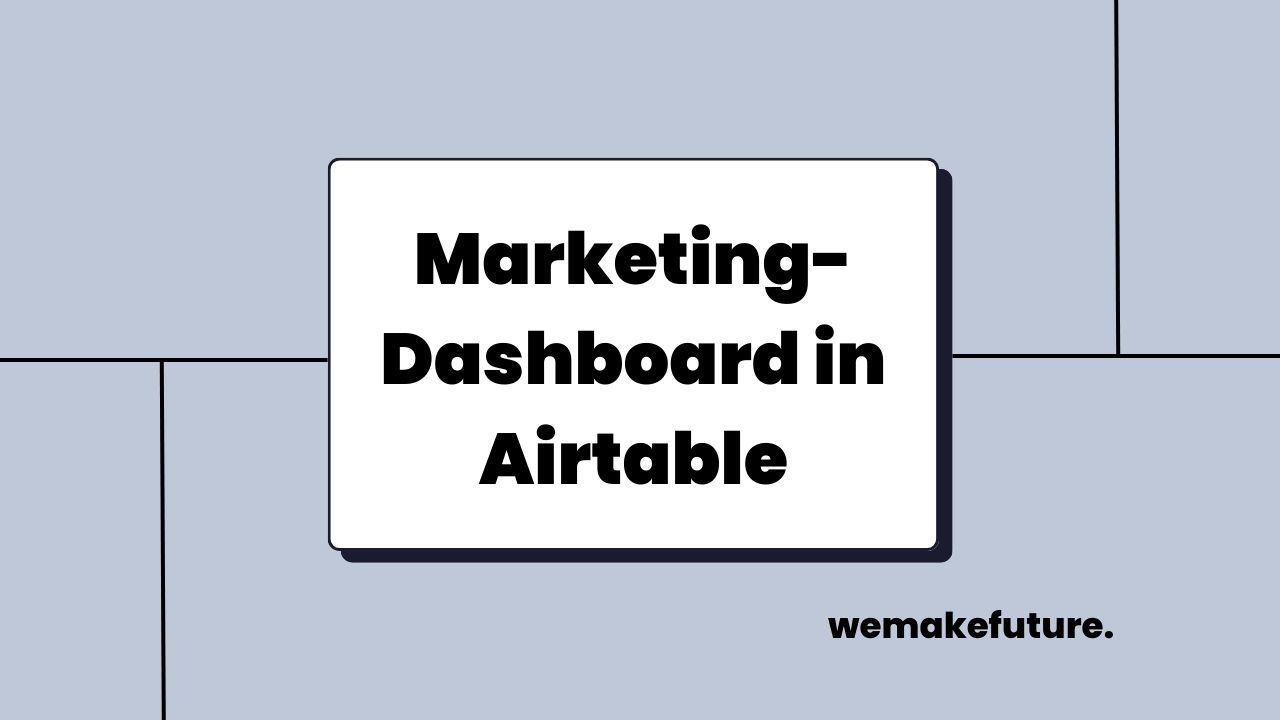 Marketing-Dashboard in Airtable
