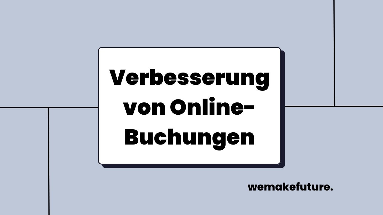 Verbesserung von Online-Buchungen