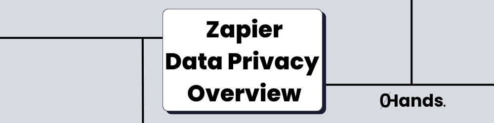 Zapier Data Privacy Overview