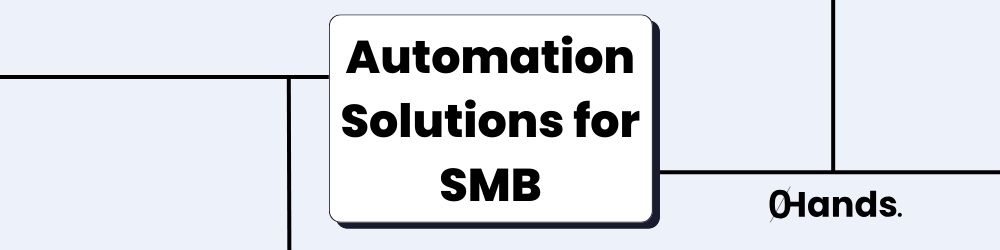 Automation Solutions for SMB