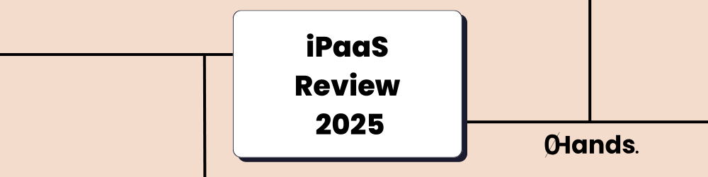 iPaaS Review 2025