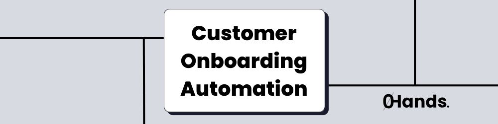 Customer Onboarding Automation