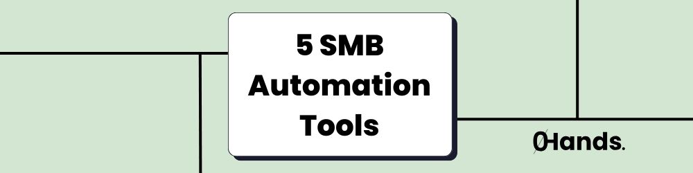 5 SMB Automation Tools