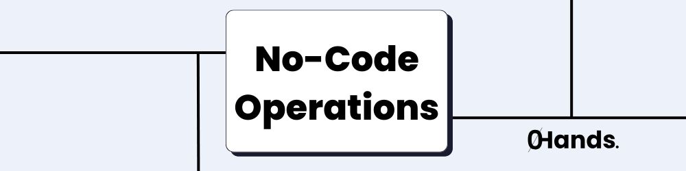 No-Code Operations