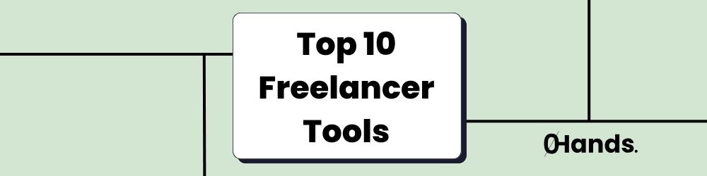 Top 10 Freelancer Tools