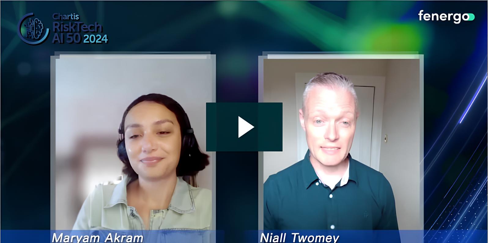 Video call screen showing two people side by side: Maryam Akram on the left wearing a headset and light top, and Niall Twomey on the right wearing a green shirt. The top left corner has the text 'Chartis RiskTech AI 50 2024' and the top right corner shows the 'fenergo' logo.