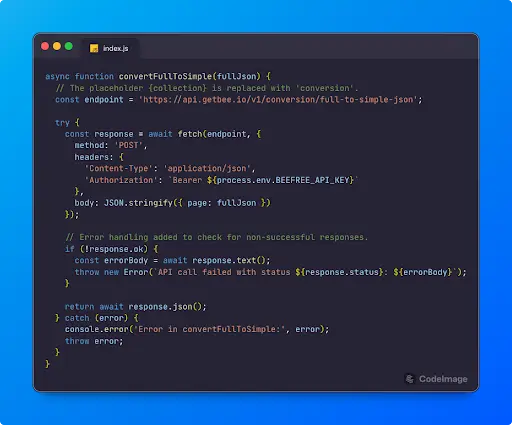 JavaScript code using fetch to call Beefree API for converting full JSON to simple JSON with error handling.
