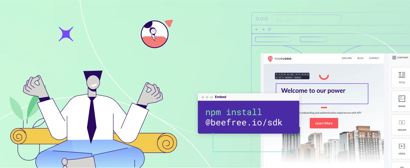 Illustration of calm developer meditating next to UI editor with npm install command for Beefree SDK integration.