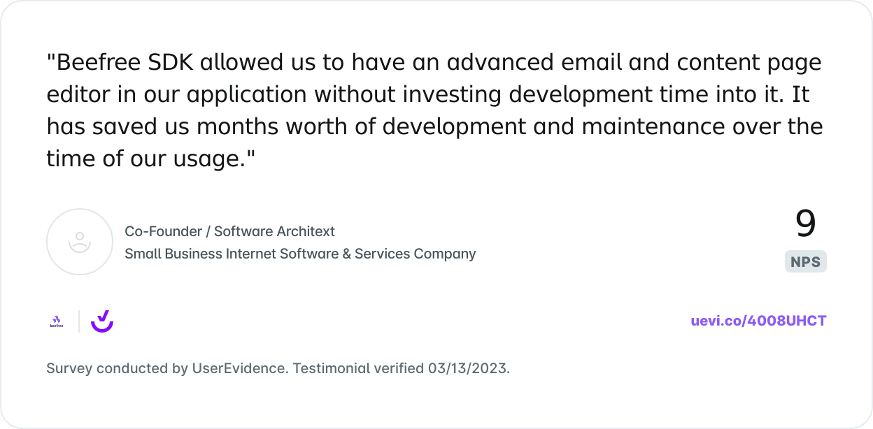 Beefree SDK helped us build advanced content editing without dev time, saving months in maintenance.