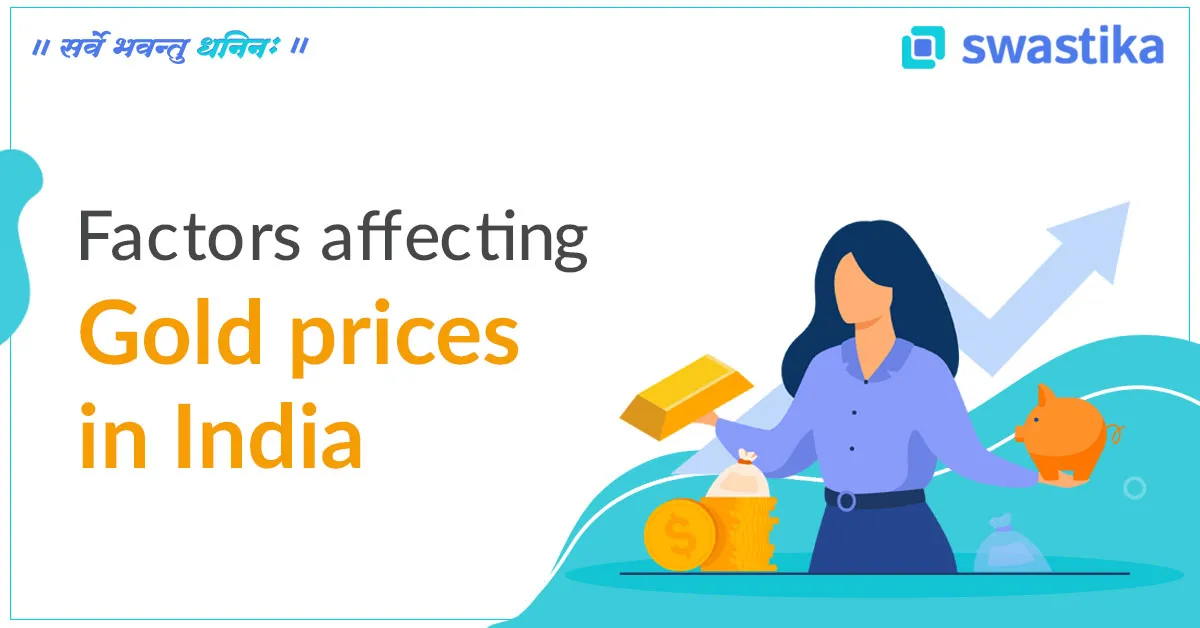 Factors Which Affect Gold prices In India