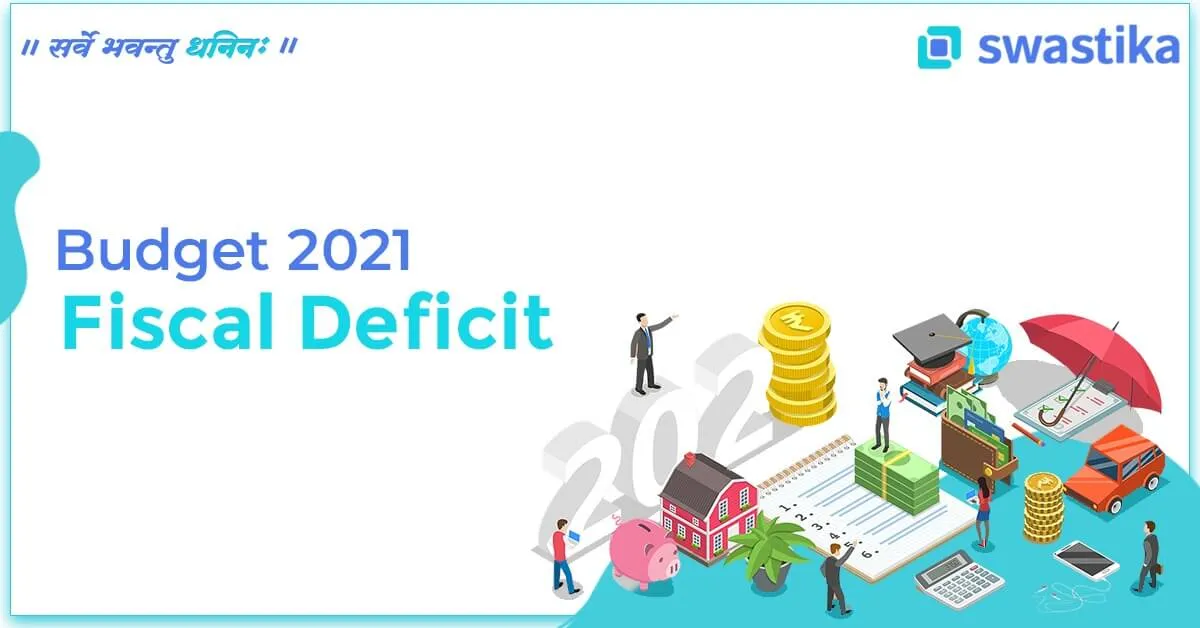 Budget 2021: Fiscal Deficit