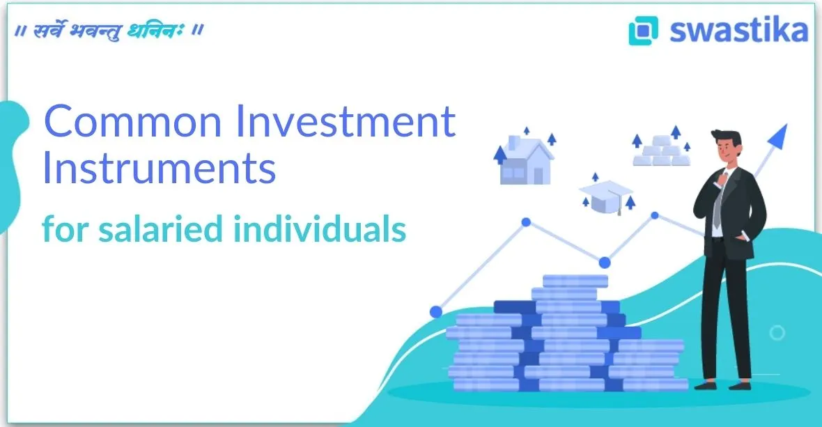 common investment instruments for salaried person