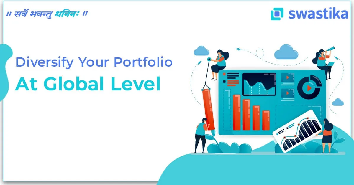 Diversify Your Portfolio At Global Level