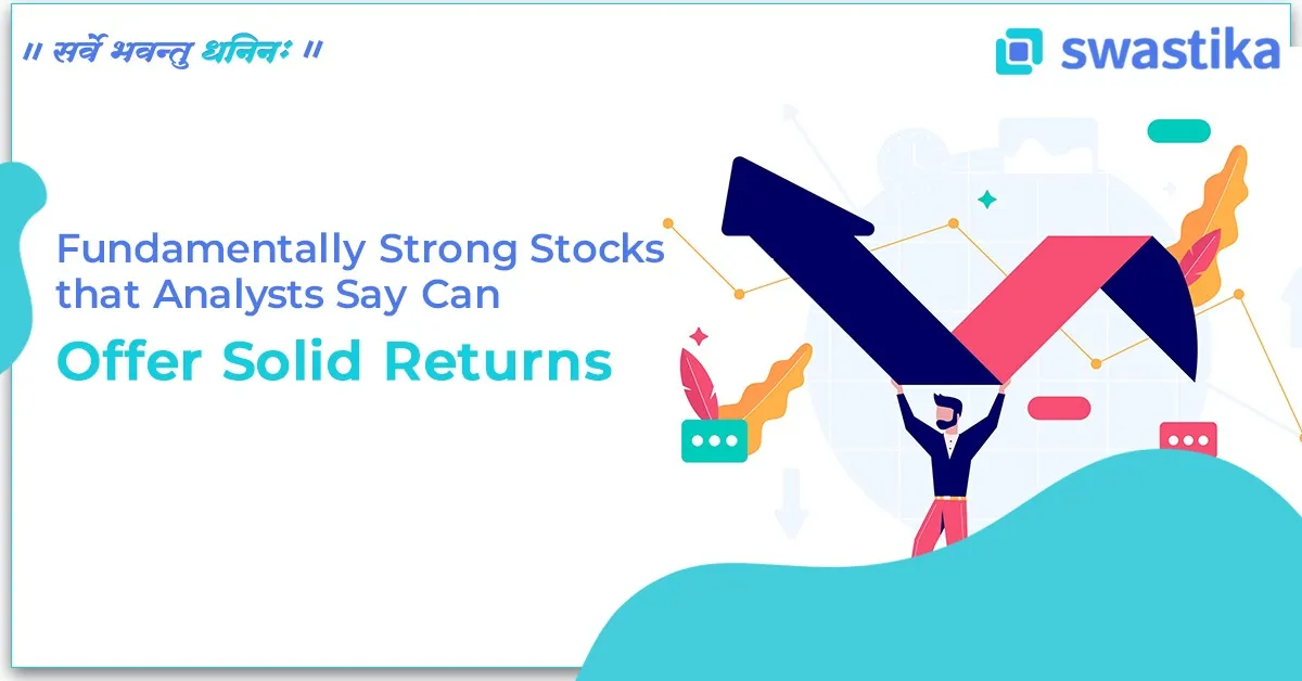 Fundamentally Strong Stocks for Solid Returns