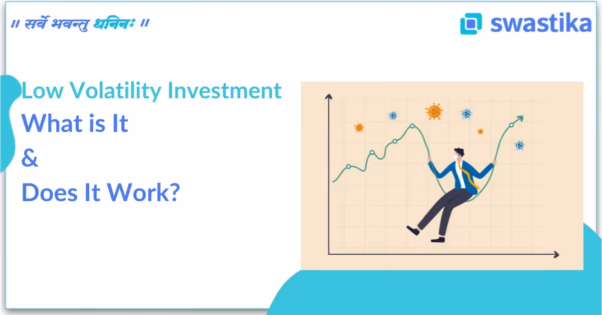 Low Volatility Investment