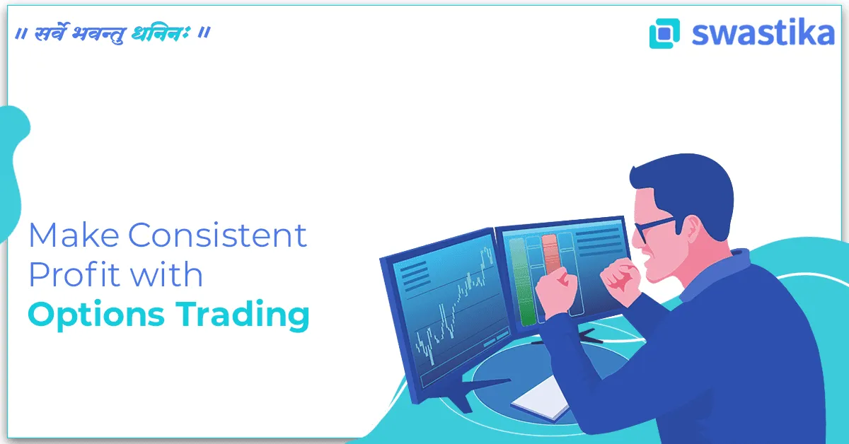 Make Consistent Profit with Options Trading