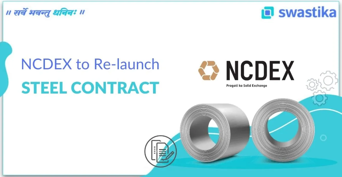 NCDEX to relaunch steel contract