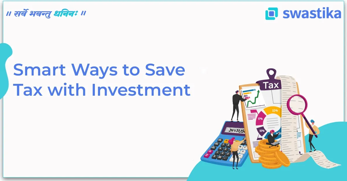 Smart Ways to Save Tax with Investment