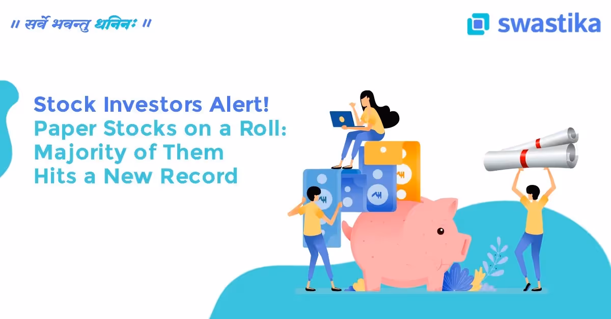 Paper Stocks on a Roll - New Stock Alert